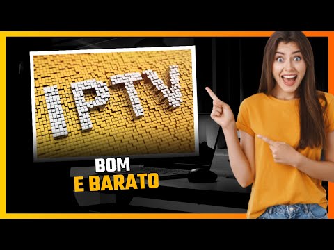 IPTV BOM E BARATO O MAIS ATUALIZADO