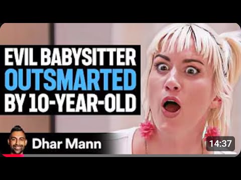 EVIL BABYSITTER Outsmarted By 10 YEAR OLD. | Dhar Mann
