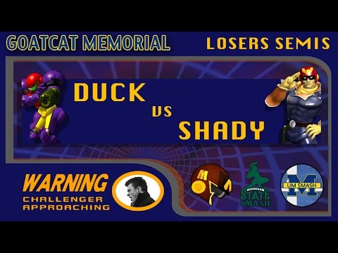 Goatcat Memorial Singles - Duck (Samus) vs Shady (Falcon) Losers Semifinals