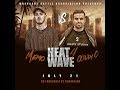 Massacre Battle Association Presents HEATWAVE 4 Colly C Vs Memo