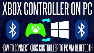 How to Connect Xbox One Controller to Windows 10 PC Via Bluetooth