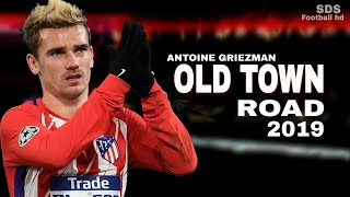 Download lagu ANTOINE GRIEZMANN 2019 ° CRAZY SKILLS & GOALS ° Old town road (ft lil nass )° Atletico Madrid mp3
