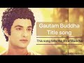 Gautam Buddha Title Song Gautam Buddha Title Track Zee Tv Gautam Buddha Buddha Serial Song