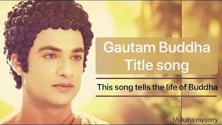 Gautam buddha title song  Gautam buddha title trac
