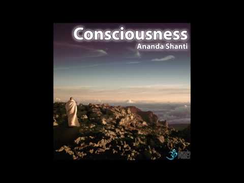 Ananda Shanti - Consciousness [Full EP]