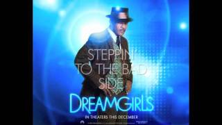 Dreamgirls - Steppin&#39; To The Bad Side