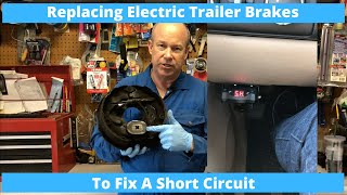 Replacing Travel Trailer Brakes To Fix A Short Circuit