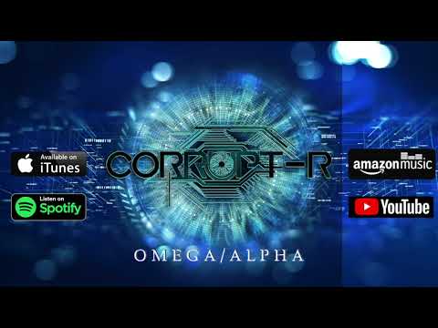 OMEGA / ALPHA - CORRUPT-R  //  DJENT / PROGRESSIVE METAL 2020