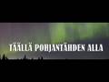 Täällä pohjantähden alla