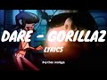 Dare - Gorillaz Lyrics
