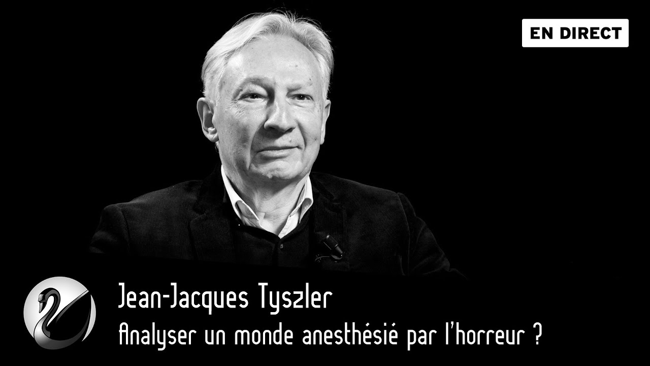 Analyser un monde anesthésié par l’horreur ? Jean-Jacques Tyszler