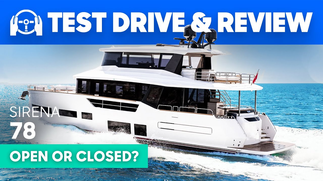 Sirena 78 Yacht Test Drive, Tour & Review