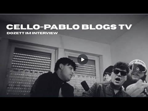Dozett im Interview + Musikvideo mit Yung Vision? I Cello_Pablo Blogs TV #1 @dozettmusic