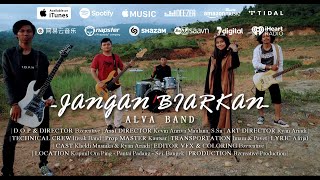 Download lagu Alva Band - Jangan Biarkan mp3