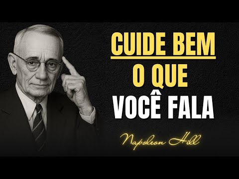 Learn Once and For All that the Power of Words is REAL | Napoleon Hill