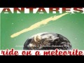 Antares - Ride On A Meteorite (Extended Mix ...