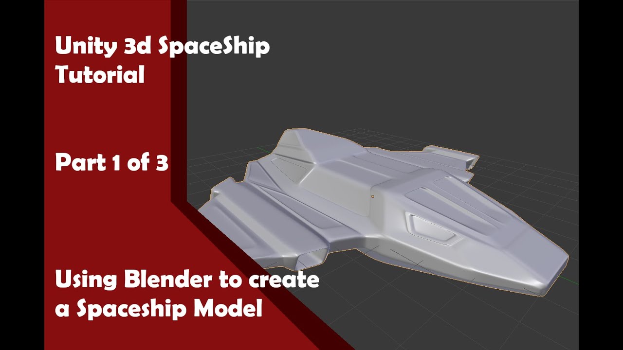 Unity 3d flyable Spaceship Tutorial part 1 - Modelling a ship using Blender