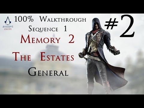 Assassin's Creed Unity - 100% Walkthrough Part 2 - Sequence 1 - Memory 2 | CenterStrain01