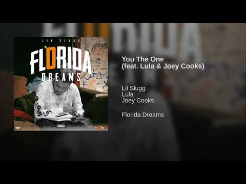 Lil Slugg - You The One ft LulaBaybee & Joey Cooks