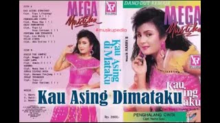 Download lagu (Full Album) Mega Mustika # Kau Asing Dimataku mp3