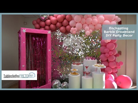 Enchanting Barbie Dreamland: DIY Party Decor | Tableclothsfactory.com