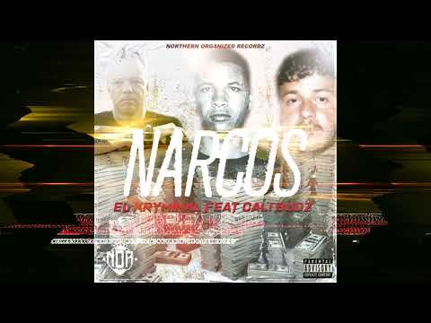 EL KRYMINAL - "NARCOS" FEAT CALI BUDZ - 32110 MIXTAPE