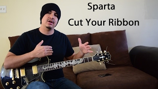 Sparta-Cut Your Ribbon-Guitar Lesson