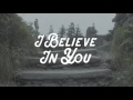 I Believe in You