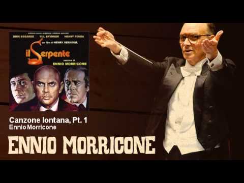 Ennio Morricone - Canzone lontana, Pt. 1 - Il Serpente (1973)