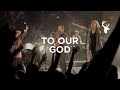 Bethel Live- To Our God Ft. Brian Johnson 