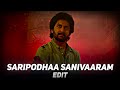 Saripodhaa Sanivaaram EDIT Shiva Thandavam Nani BHS Editz