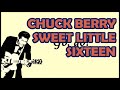 CHUCK BERRY SWEET LITTLE SIXTEEN Lyrics