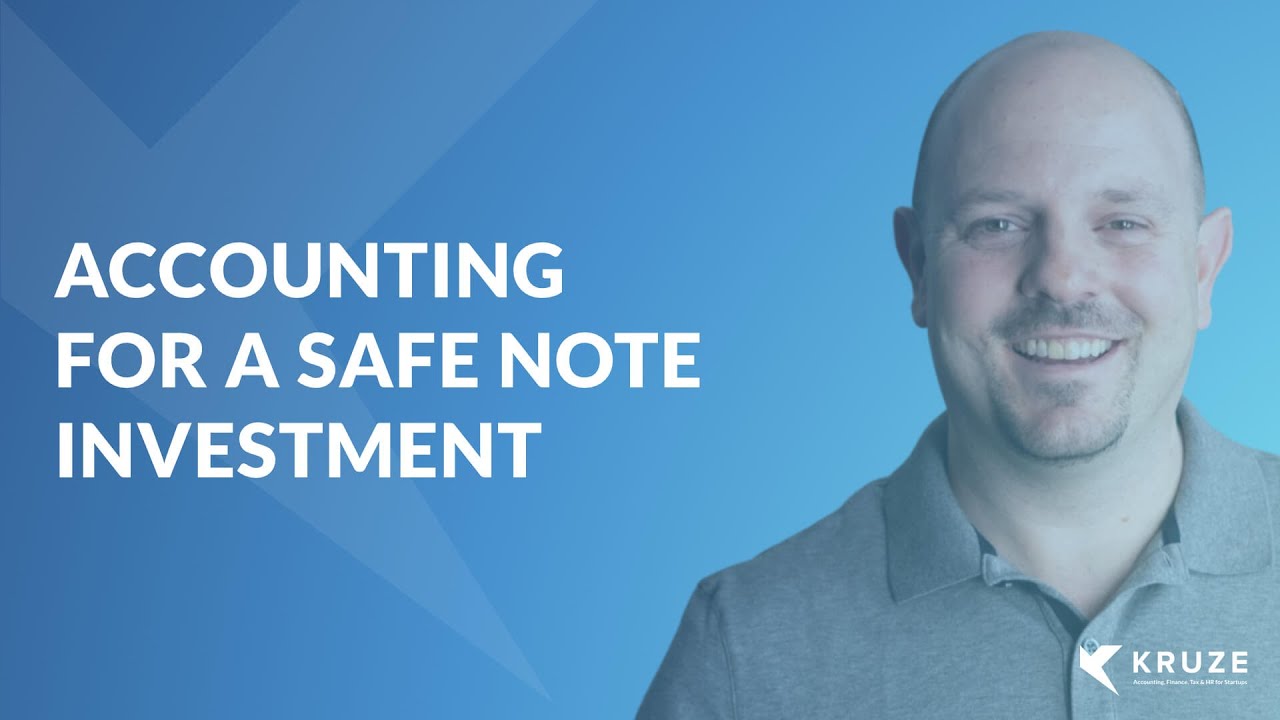 Accounting Dictionary How To Video: Accounting for a SAFE note investment