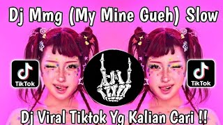 Download lagu DJ MMG MY MINE GUEH NAYKILLA KAMU BUKAN MY MINE GUEH VIRAL TIKTOK 2026 mp3