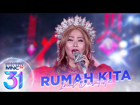 Inul Daratista - Rumah Kita | Malam Puncak Kilau Raya MNCTV 31