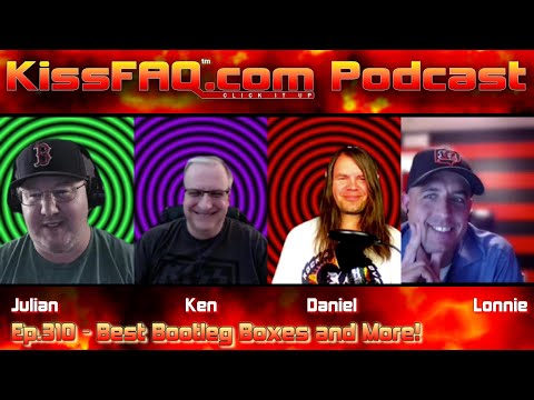 KissFAQ Podcast Ep.310 - Best Bootleg Boxes and More!