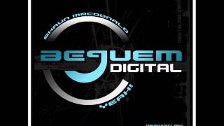 Shaun MacDonald - Yeah (Grunjah's Why Not Yeah Remix)