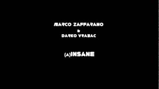 Marco Zaffarano & Darko Vrabac - (A) Insane