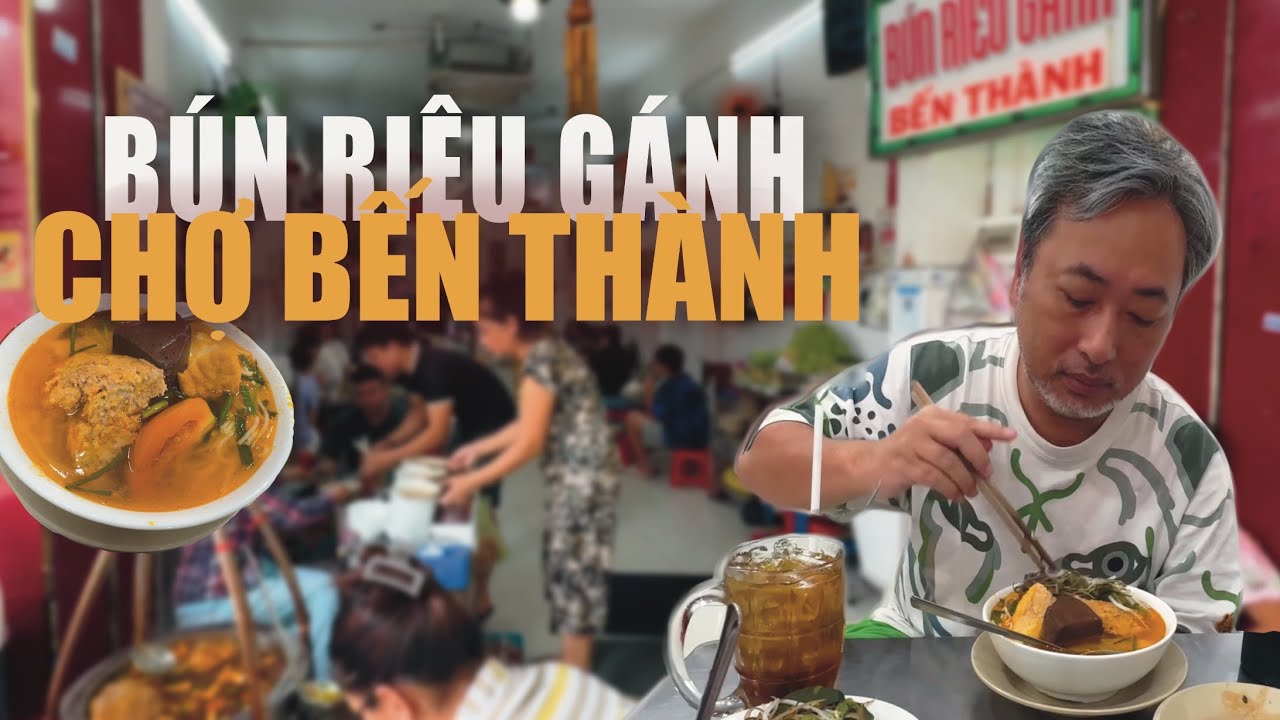 Bún Riêu near Bến Thành Market with Nguyễn Quang Dũng
