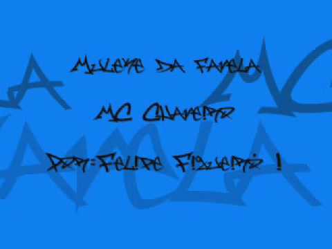 Muleke da Favela - Mc Chavero