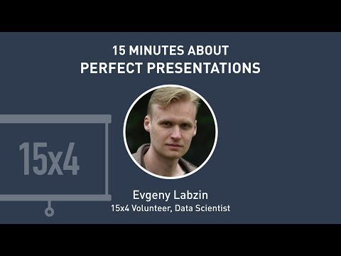 15x4 -15 minutes about Perfect Presentations
