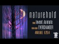 INVENT, ANIMATE - Naturehold Ft. Jesse Cash of ...