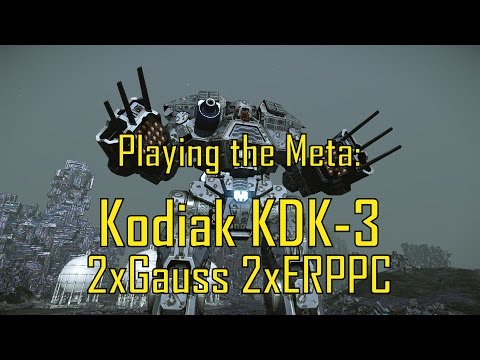 Playing the Meta: Kodiak KDK-3 Gauss ERPPC - MechWarrior Online