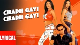 Download lagu Lyrical: Chadh Gayi Chadh Gayi | Chor Machaaye Shor | Sonu Nigam | Shilpa Shetty, Bobby Deol mp3