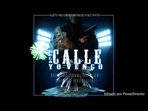 De La Calle Yo Vengo🔥 - Matiastyle Ft FabryElemusic ❌ DMI ❌Standlyc❌Niko Fligth (prod.SueñoRecords)