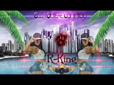 Ella quiere conmigo R-KING BABY