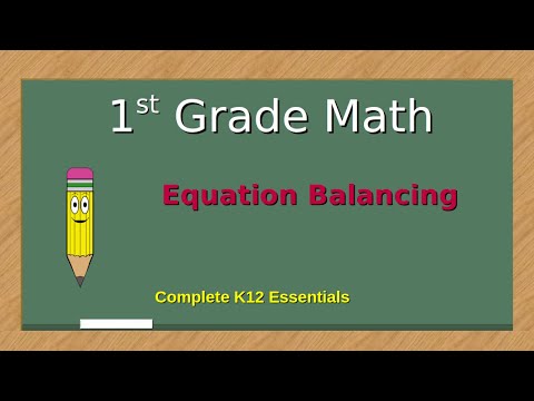 1st Grade Math  -   Equation Balancing - online public school lesson - Complete K12 Essentials