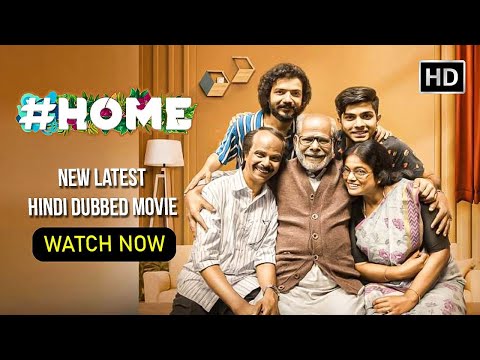 New Hindi Dubbed Movie - होम (Home) - Full HD  - हिंदी डब मूवी  - मलयालम डब मूवी - इंद्रांस - एंटनी