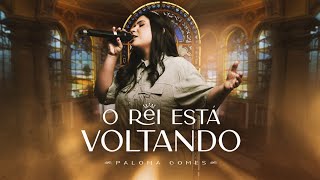 Paloma Gomes - O Rei Está Voltando (Clipe Oficial Maximus Records)