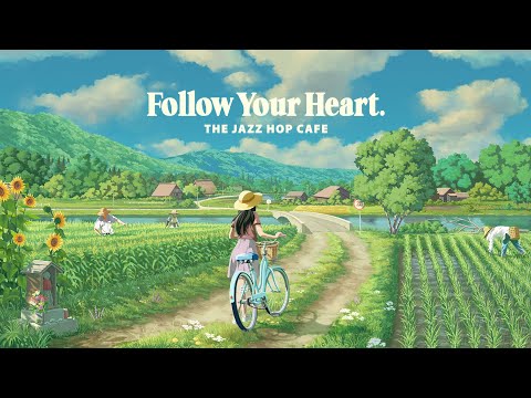 follow your heart. 👒 studio ghibli style lofi mix